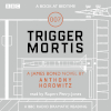 Trigger Mortis